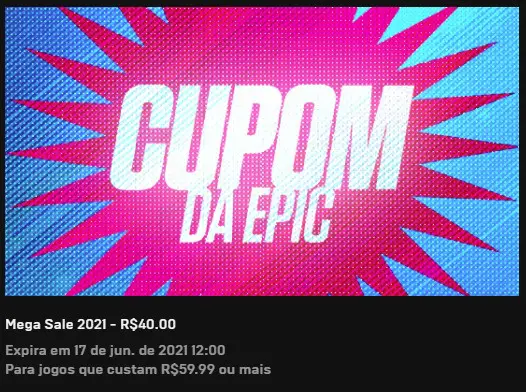 Cupom R$40 Epic Games Store