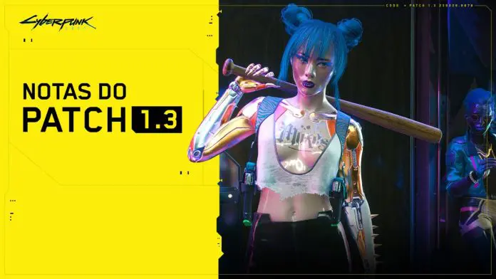 Cyberpunk 2077 Patch 1.3 Cyberpunk 2077 Patch 1.3