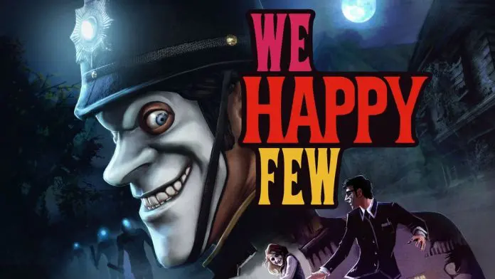 We Happy Few We Happy Few