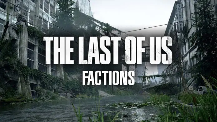 The-Last-of-Us-Factions-multiplayer-experience The-Last-of-Us-Factions-multiplayer-experience