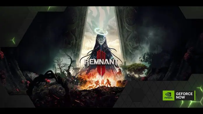 geforce now - remnant 2 geforce now - remnant 2