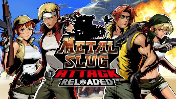 METAL SLUG ATTACK RELOADED METAL SLUG ATTACK RELOADED