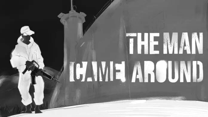 The Man Came Around The Man Came Around