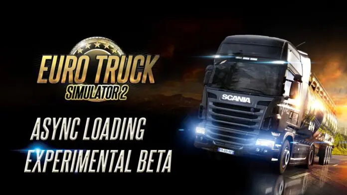 Async Loading - ETS2