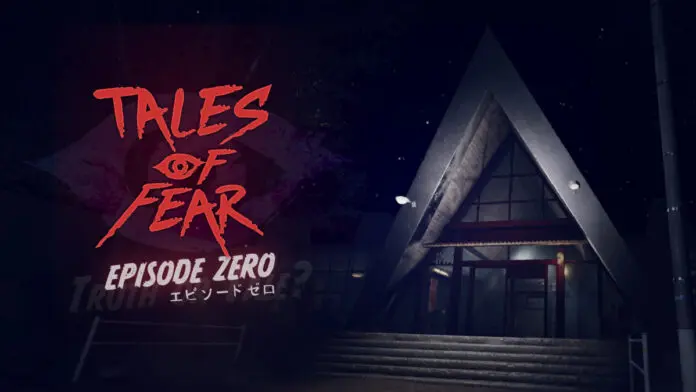 Tales of Fear - Episode Zero Tales of Fear - Episode Zero