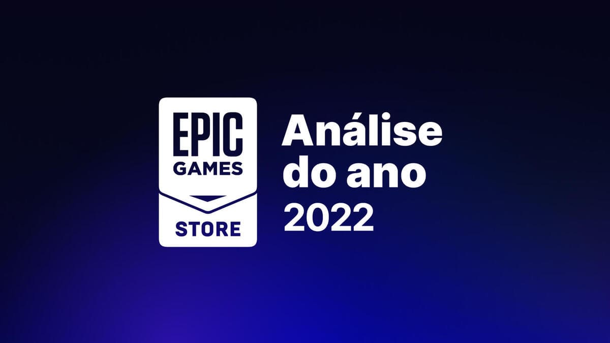 Epic Games Store Distribuiu Gratuitamente mais de 700 Milhões de Jogos em  2022.