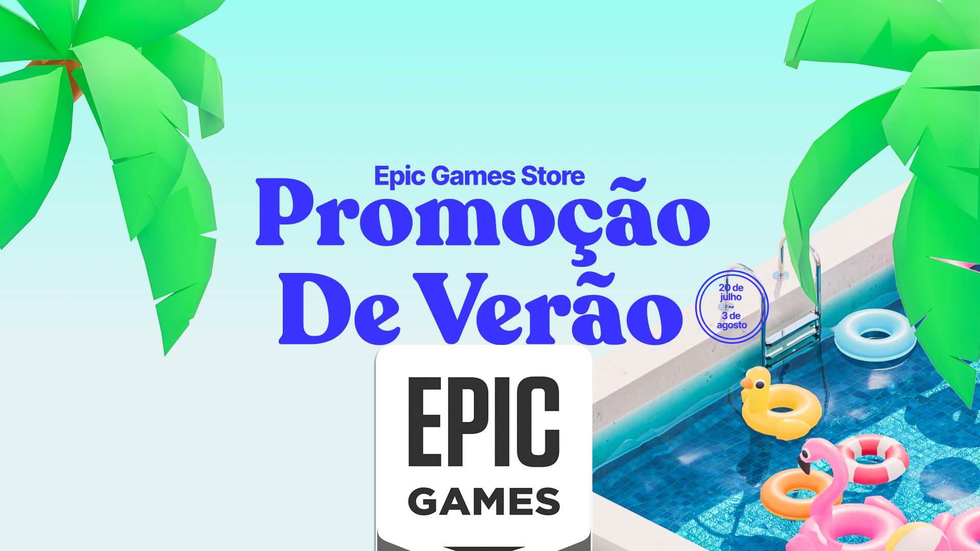 Começou a Promoção de Verão da Epic Games Store com Caschback de